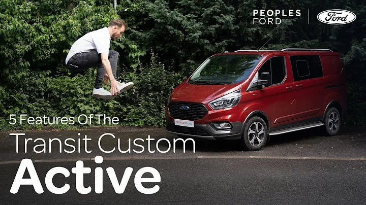 Top 5 features of the Ford Transit Custom Active | Peoples Ford - DayDayNews