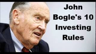 John Bogle's 10 Investing Rules