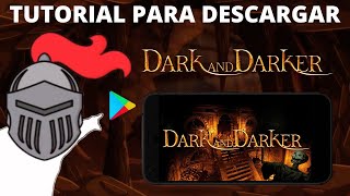 Cómo Descargar Dark And Darker Desde La Play Store Funciona Para Cualquier País