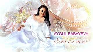 Aygul Babayeva - Sen ve men  Resimi