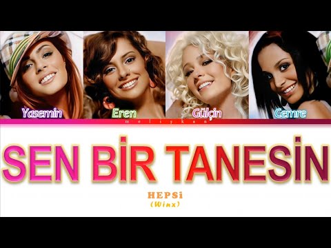 HEPSİ - Sen Bir Tanesin (Winx Club) \