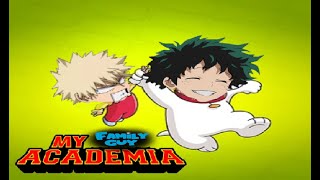 My Family Guy Academia