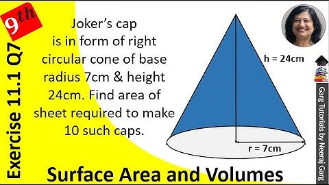 A joker’s cap is in the form of a right circular cone of base radius 7cm | Class 9 Maths Ex 11.1 Q7
