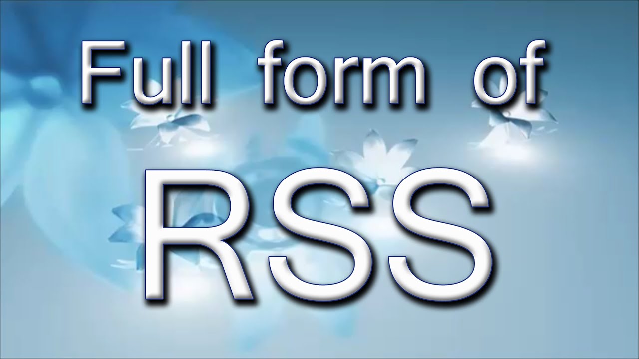 Full Form Of RSS - YouTube
