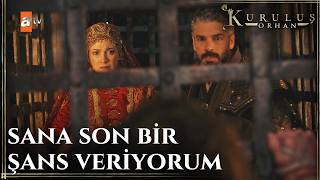 Yiğitten Fatma Hatuna Son Şans - Kuruluş Orhan 25. Bölüm