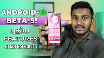 Android 12 Beta 5: Top New Features Tamil!