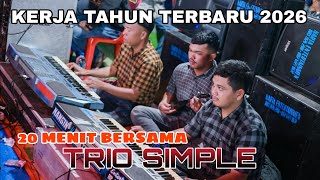 20 MENIT NONSTOP PATAM-PATAM HITS 2026 | KERJA TAHUN LAU CIMBA TRIO SIMPLE(IMRAN, RENDY, ELO) 