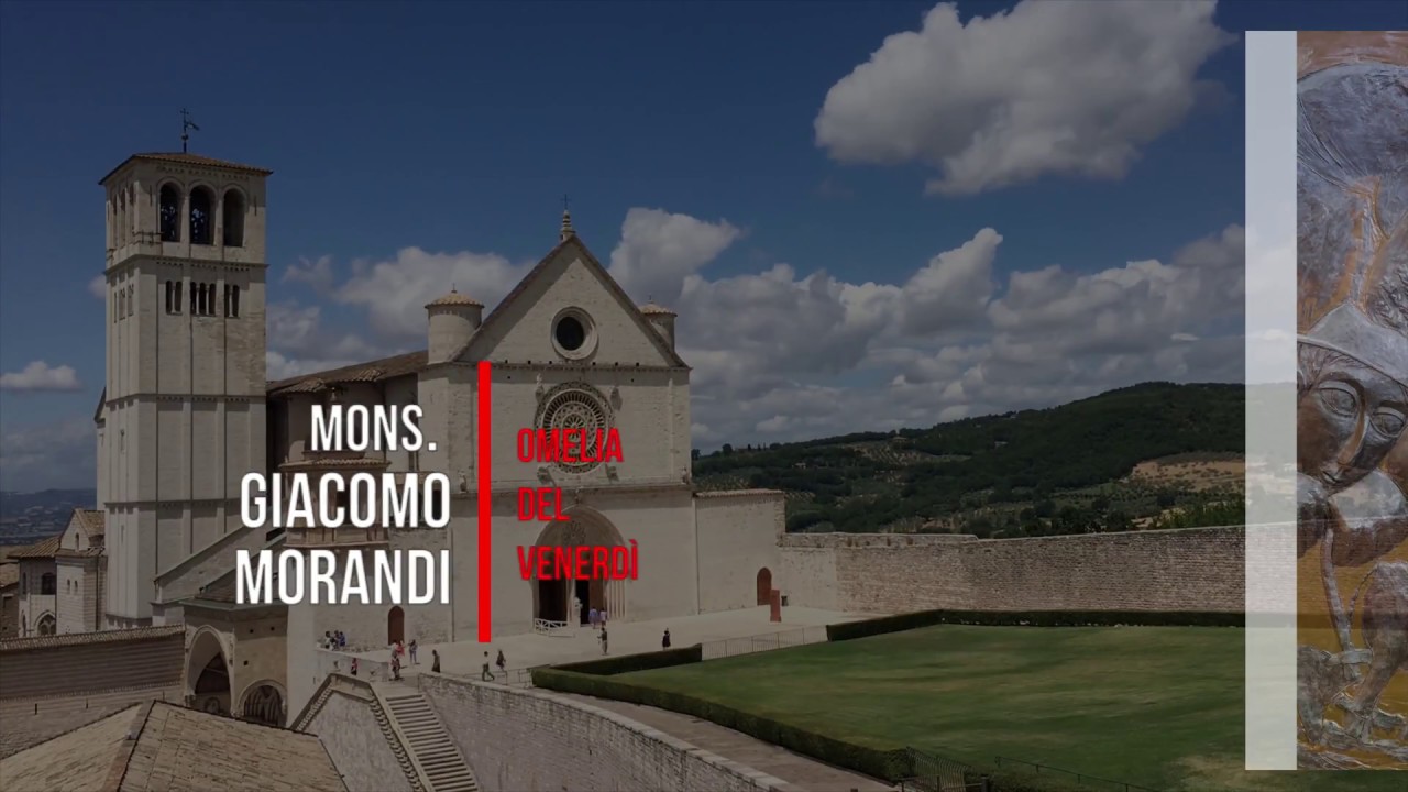 [ASSISI 2018] #16 Omelia del venerdì - Mons. Giacomo Morandi video phone lyrics