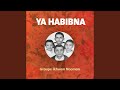 Ya Rassoula Inssaniya Ya Rassoula Inssaniya