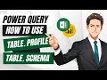 Explore Any Table in Power Query: Profile &amp; Schema Tips