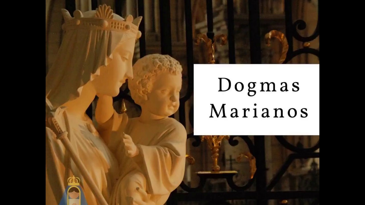 Dogmas Marianos YouTube
