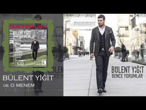 Bülent Yiğit - O Menem (Offical Music Video)