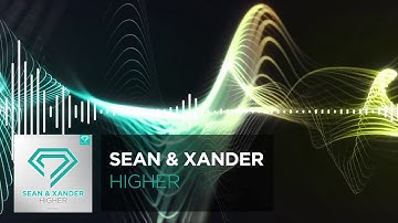 Sean & Xander -  Higher (Teaser)