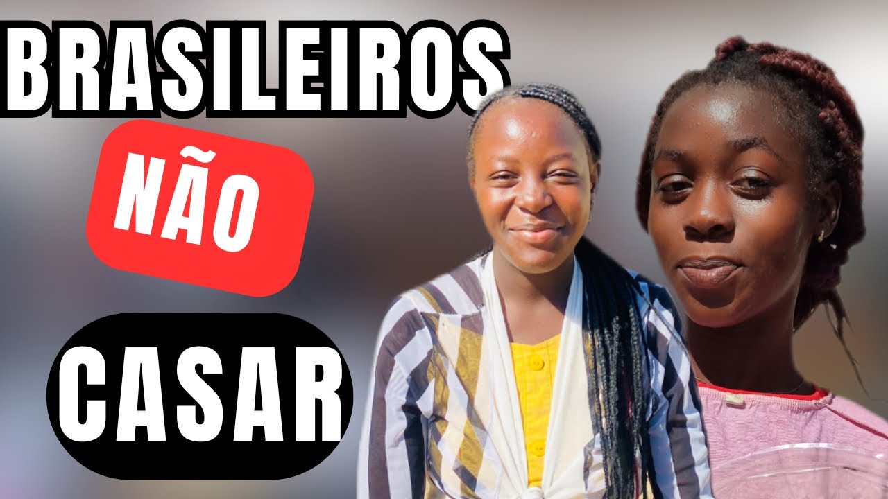  MOÇAMBICANAS CASARIAM COM BRASILEIROS SEM PAGAR DOTE?