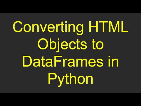 Converting HTML Objects to DataFrames in Python