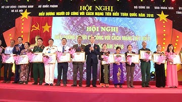 Hội nghị biểu dương người có công với cách mạng tiêu biểu toàn quốc năm 2018