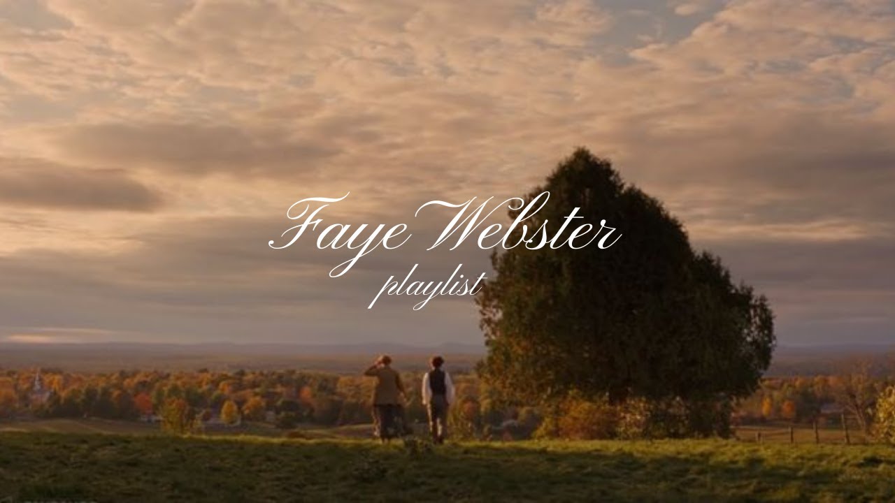 faye webster playlist ۫ ꣑ৎ faye webster playlist ۫ ꣑ৎ