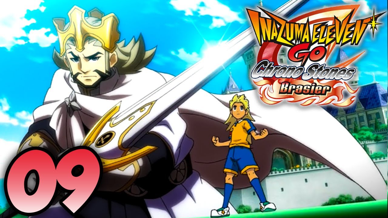LET'S PLAY INAZUMA ELEVEN GO CHRONO STONE BRASIER FR #09 : LE ROI