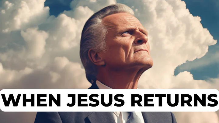 Billy Graham on the SECOND COMING