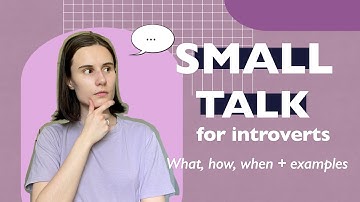 the ultimate guide of small talk for introverts