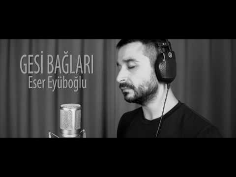 GESİ BAĞLARI - Eser Eyüboğlu