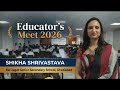 Educator's Meet 2026 - Ms. Shika Shrivastava - Bal Jagat Senior Secondary School, Ghaziabad @ SGU