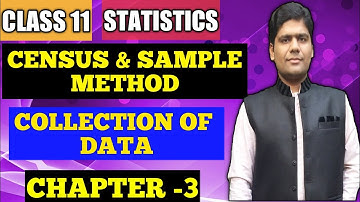 Census & Sample Method Collection of Data -Statistics | Class 11 Chapter - 3 | TR Jain | Sunny Jain