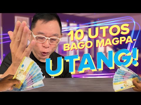10 UTOS BAGO MAGPAUTANG, KUNDI IKAW AY MAGHIHIRAP!