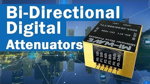 Bi-Directional Digital Attenuators