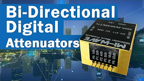 Bi-Directional Digital Attenuators