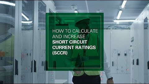 Learn how to calculate and increase the SCCR