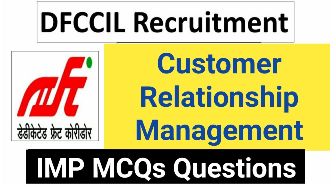 (Part-1) Customer Relationship Management, DFCCIL Preparation, DFCCIL Recruitment 2021
