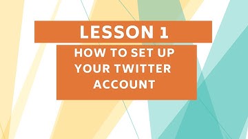 Twitter Lesson 1 -- How to Set Up Your Twitter Account