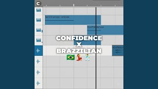 Confidence x Brazzilian - Josheer