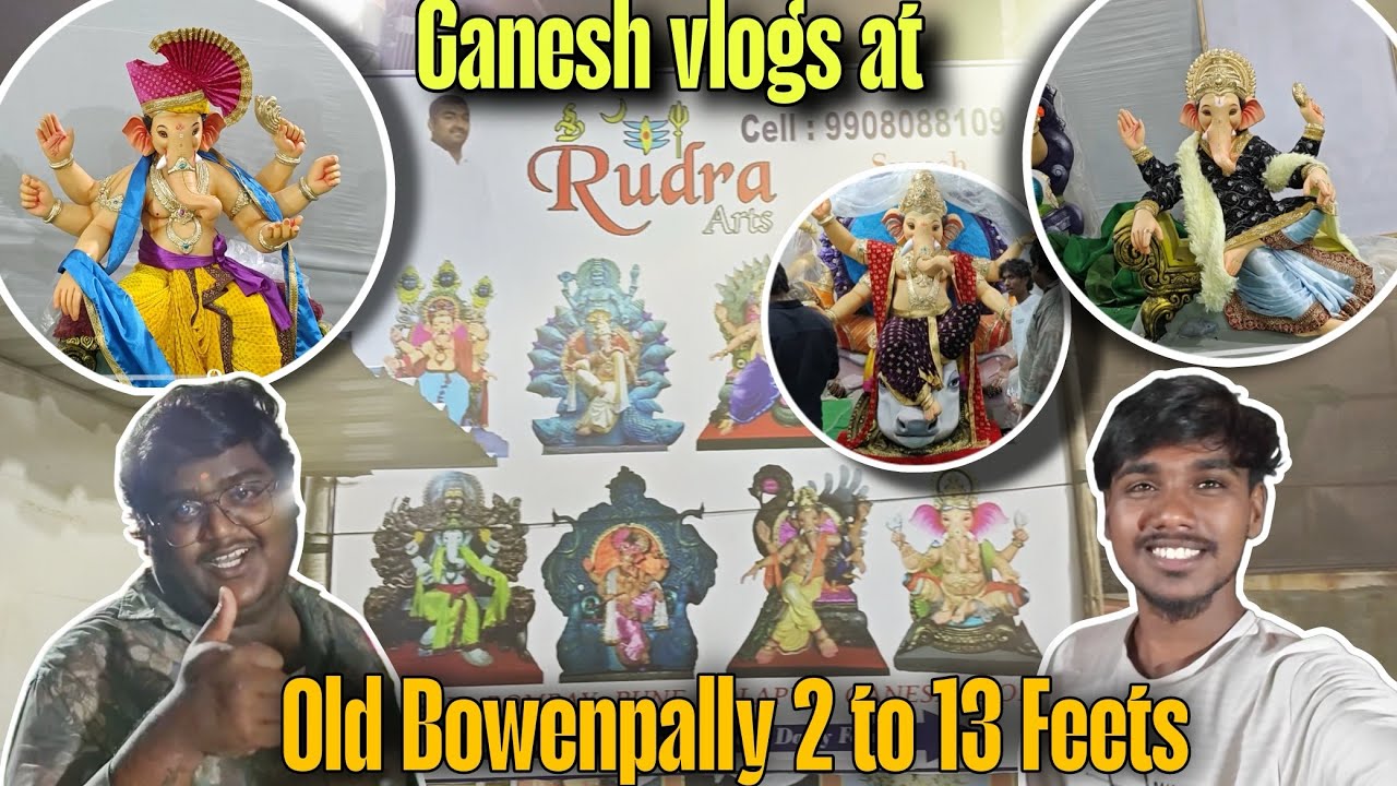 Ganesh Vlog At Old Bowenpally | Rudra Arts & Shivam Enterprises  | Manaporalu | 