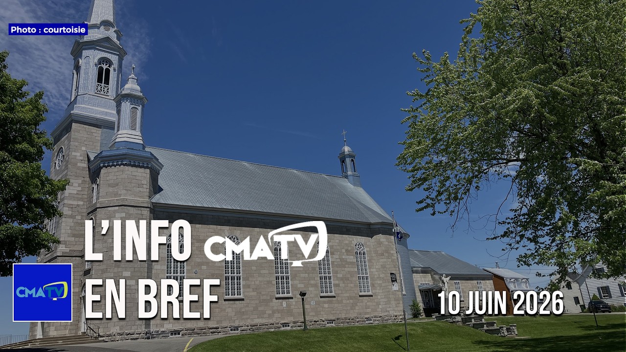 L'Info CMATV en bref du 10 juin 2026