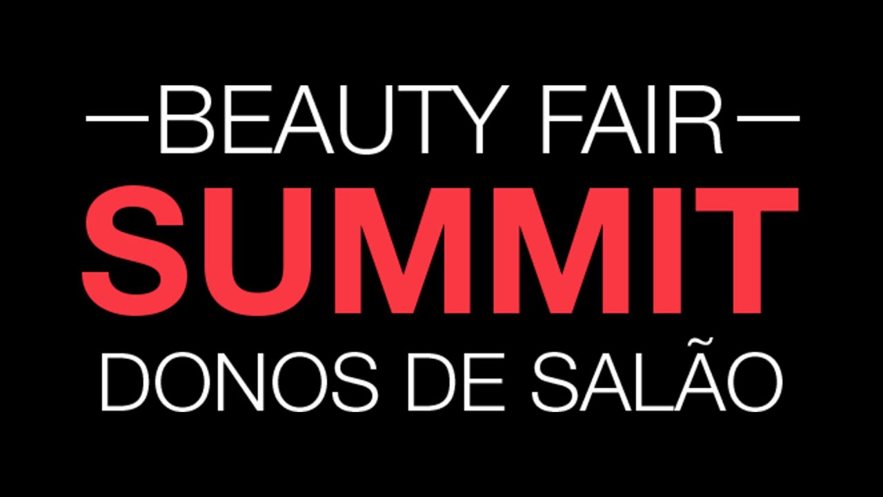 Beauty Fair Summit - Donos de Salão #beautyfair