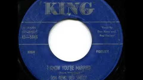 I Know You're Married - Don Reno & Red Smiley