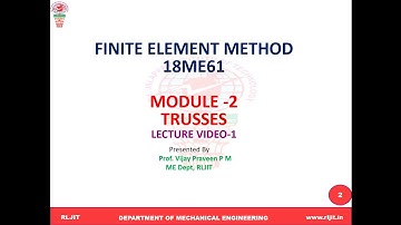 #FINITE​ ELEMENT METHOD (18ME61)# TRUSSES #MODULE -2# LECTURE VIDEO -1