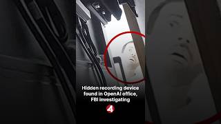 Hidden recording device found in OpenAI office, FBI investigating