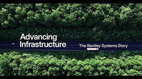 Advancing Infrastructure: The Bentley Systems Story