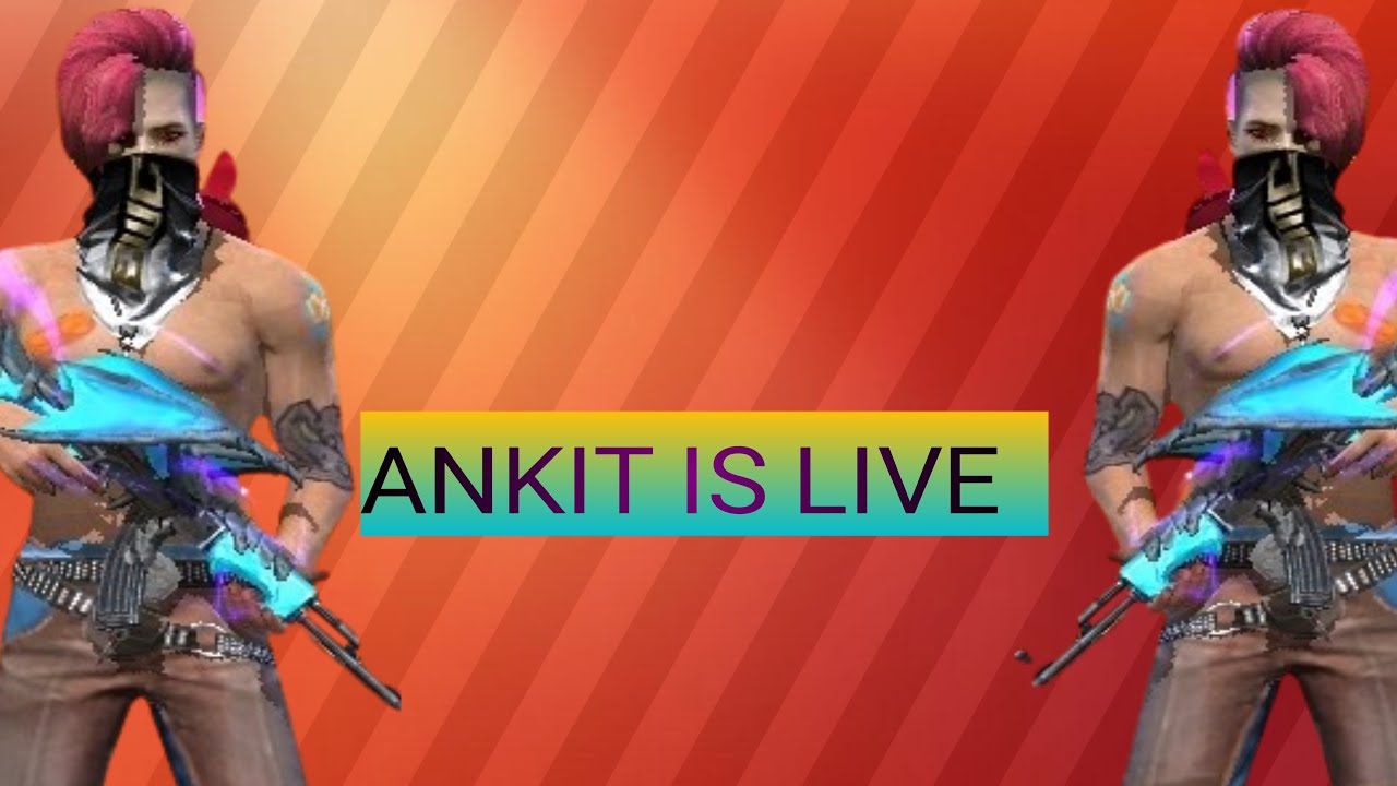 Ankit FF 02 is live! - YouTube