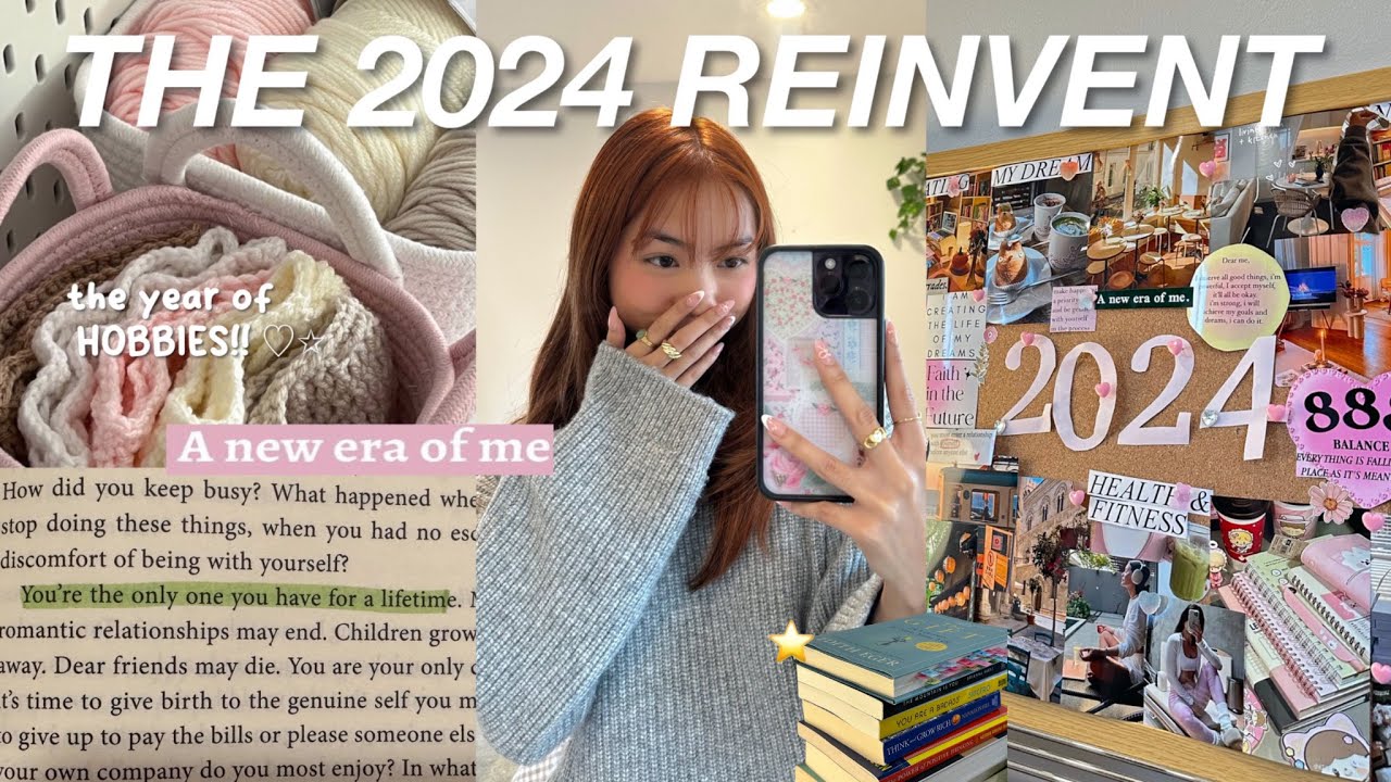 HOW TO ACTUALLY REINVENT YOURSELF IN 2024 ⭐️create ur dream-self ...