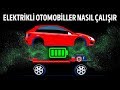 Elektrikli Otomobiller VS Benzinli Otomobiller  l  Elektrikli Otomobiller Nasıl Çalışır