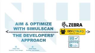 Zebra DevTalk | Aim and Optimize with SimulScan: The Developer's Approach | February 2018 screenshot 4