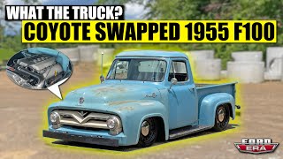 Coyote Swapped 1955 F100 | What The Truck? | Ford Era