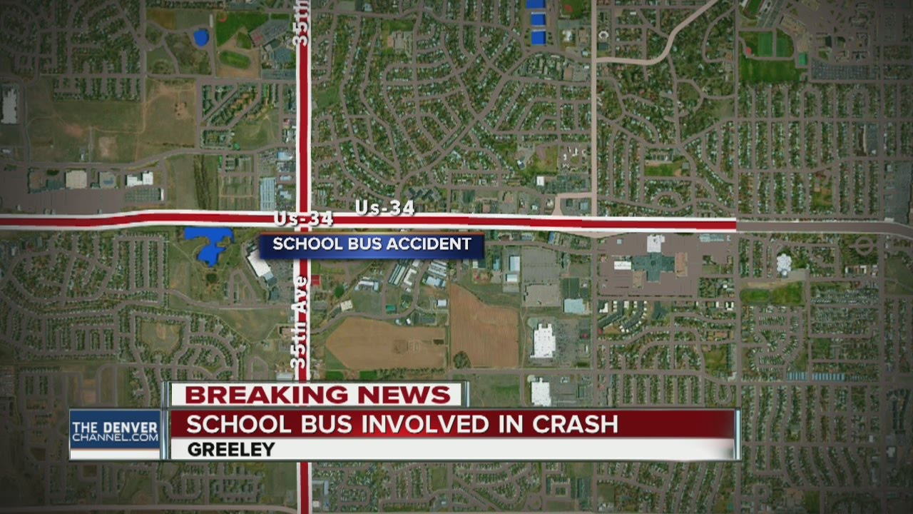 Greeley School Bus Involved In Crash YouTube