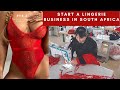 How to start a lingerie business in South Africa 🇿🇦