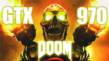 DOOM GTX 970 1080p, 1440p and 2160p (4k) Benchmark