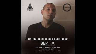 Ben A  -Downtown Tulum Radio / Riviera Underground Mix